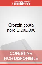 Croazia costa nord 1:200.000 art vari a