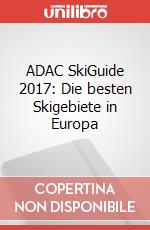 ADAC SkiGuide 2017: Die besten Skigebiete in Europa articolo cartoleria