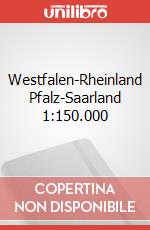 Westfalen-Rheinland Pfalz-Saarland 1:150.000 art vari a