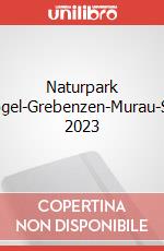 Naturpark Zirbitzkogel-Grebenzen-Murau-Sölkpass 2023 articolo cartoleria
