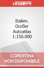 Italien. Großer Autoatlas 1:150.000 articolo cartoleria