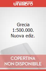 Grecia 1:500.000. Nuova ediz. articolo cartoleria