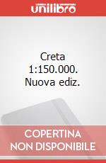 Creta 1:150.000. Nuova ediz. articolo cartoleria