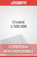 Croazia 1:500.000 articolo cartoleria