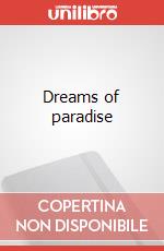 Dreams of paradise art vari a