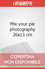 Mix your pix photography 26x13 cm art vari a