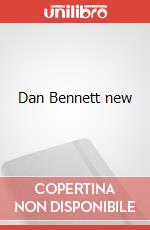 Dan Bennett new art vari a
