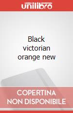 Black victorian orange new art vari a