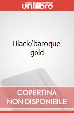 Black/baroque gold art vari a
