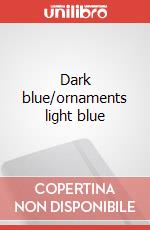 Dark blue/ornaments light blue art vari a
