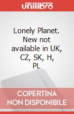 Lonely Planet. New not available in UK, CZ, SK, H, PL art vari a