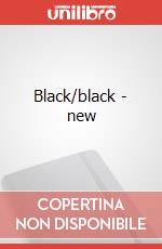Black/black - new art vari a