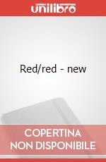 Red/red - new art vari a