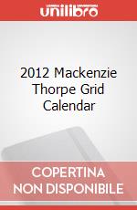 2012 Mackenzie Thorpe Grid Calendar articolo cartoleria