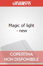 Magic of light - new art vari a