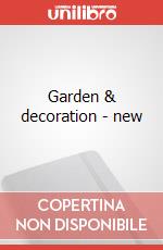 Garden & decoration - new art vari a