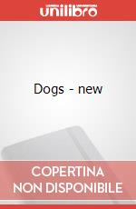 Dogs - new art vari a