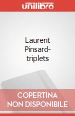 Laurent Pinsard- triplets art vari a