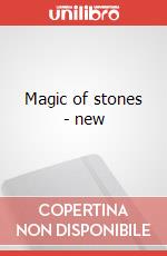 Magic of stones - new art vari a