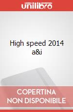 High speed 2014 a&i art vari a