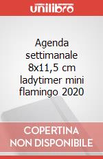 Agenda settimanale 8x11,5 cm ladytimer mini flamingo 2020 articolo cartoleria