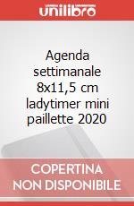 Agenda settimanale 8x11,5 cm ladytimer mini paillette 2020 articolo cartoleria