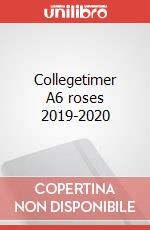 Collegetimer A6 roses 2019-2020 articolo cartoleria
