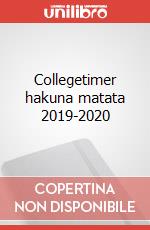 Collegetimer hakuna matata 2019-2020 articolo cartoleria
