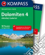 Guida escursionistica n. 5734. Dolomiten 4. Abteital, Gadertal. Con carta articolo cartoleria di Hüsler Eugen E.