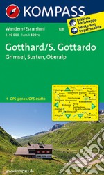 Carta escursionistica n. 108. Gotthard-S. Gottardo, Grimsel, Susten, Oberalp 1:40.000 articolo cartoleria