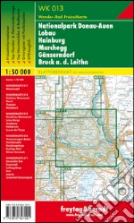 Nationalpark Donau-Auen, Lobau, Hainburg, Marchegg, Gänserndorf, a.d. Leitha 1:50.000 articolo cartoleria