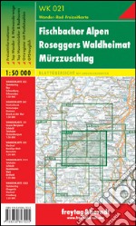 Fischbacher Alpen, Roseggers Waldheimat, Mürzzuschlag 1:50.000 articolo cartoleria