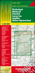Ötscherland, Mariazell, Erlauftal, Lunzer See, Scheibbs, Melker Alpenvorland 1:50.000 art vari a