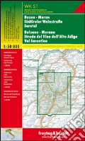 Bolzano, Merano, Strada del vino dell'Alto Adige, Val Sarentino 1:50.00 art vari a