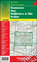 Eisenwurzen, Steyr, Waidhofen a.d. Ybbs, Hochkar 1:50.000 articolo cartoleria