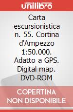 Carta escursionistica n. 55. Cortina d'Ampezzo 1:50.000. Adatto a GPS. Digital map. DVD-ROM art vari a