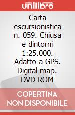 Carta escursionistica n. 059. Chiusa e dintorni 1:25.000. Adatto a GPS. Digital map. DVD-ROM art vari a