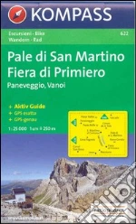 Carta escursionistica n. 622. Trentino, Veneto. Pale di S. Martino, Fiera di Primiero 1:25.000. Adatto a GPS. Digital map. DVD-ROM art vari a
