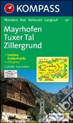 Carta escursionistica n. 037. Austria. Tirolo... Mayrhofen, Tuxer tal, Zillergrund 1:25.000. Con carta panoramica. Adatto a GPS. Dig. map. DVD-ROM. Ediz. multilingue art vari a
