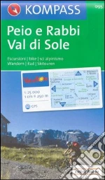 Carta escursionistica n. 095. Trentino, Veneto. Val di Sole, Peio e Rabbi 1:25000. Adatto a GPS. Digital map. DVD-ROM art vari a