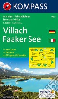 Carta escursionistica n. 062. Villach, Faaker See 1:25.000. Con carta panoramica. Ediz. bilingue art vari a
