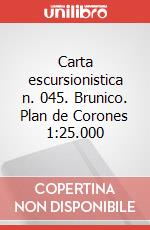 Carta escursionistica n. 045. Brunico. Plan de Corones 1:25.000 art vari a