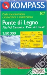 Carta escursionistica n. 107. Laghi settentrionali. Ponte di Legno, Alta Val Camonica, Passo del Tonale 1:50.000 art vari a