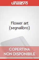 Flower art (segnalibro) articolo cartoleria