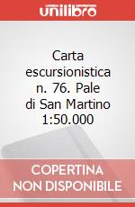 Carta escursionistica n. 76. Pale di San Martino 1:50.000 art vari a