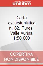 Carta escursionistica n. 82. Tures, Valle Aurina 1:50.000 art vari a