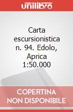 Carta escursionistica n. 94. Edolo, Aprica 1:50.000 art vari a