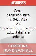 Carta escursionistica n. 041. Alta val Venosta-Obervinschgau. Ediz. italiana e tedesca art vari a