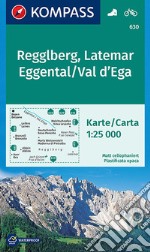 Carta escursionistica n. 630. Monte Regolo, Latemar, Val d'Ega-Regglberg, Latemar, Eggental 1:25.000 articolo cartoleria