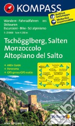 Carta escursionistica n. 055. Monzoccolo, Altopiano del Salto-Tschögglberg, Salten 1:25.000 articolo cartoleria